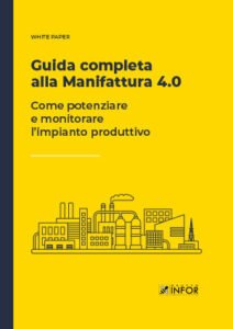 White-Paper-Infor-Guida-completa-alla-manifattura-40 Guida Completa alla Manifattura 4.0